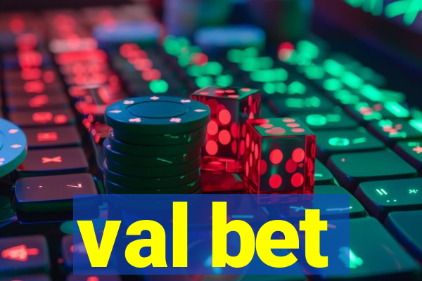 val bet